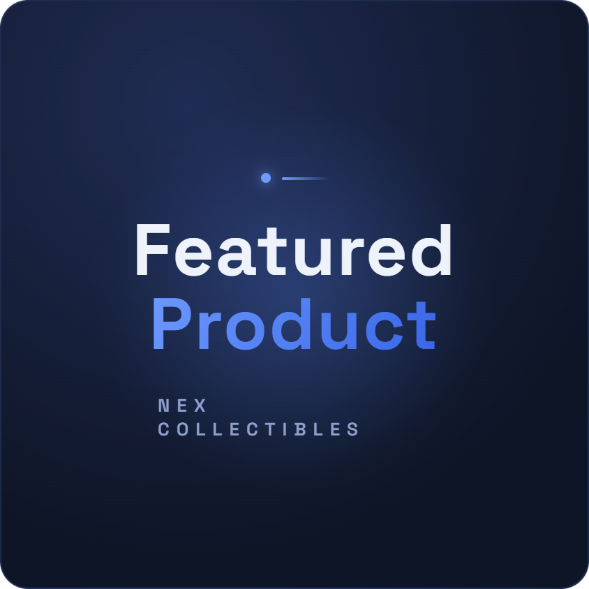 Dark navy Nex Collectibles banner reading Featured Product